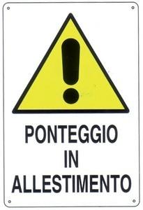 Cartello ponteggio in allestimento cm 40x60